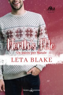 Leta Blake - Camp Bay 1. North's Pole. Un pacco per Natale (2023)