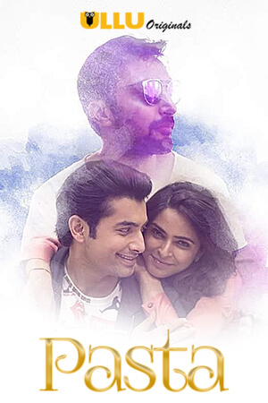 Pasta (2020) ULLU Hindi 720p WEBDL x264 AAC Pasta (2020) ULLU Hindi 720p WEBDL x264 AAC