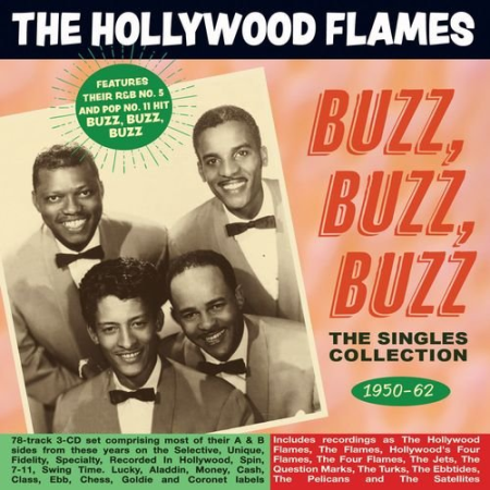 The Hollywood Flames - Buzz Buzz Buzz: The Singles Collection 1950-62 (2022)