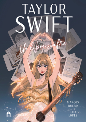 Marcos Bueno Sánchez - Taylor Swift. Un libro swiftie (2024)