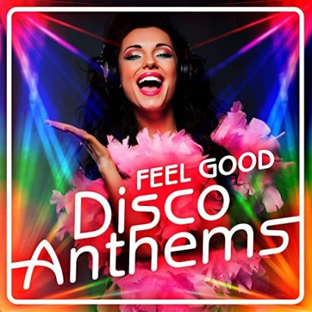 VA - Feel Good Disco Anthems (2020) flac