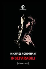 Michael Robotham – Inseparabili (2024)