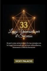Vicky Palacio – 33 leggi universali per il successo (2025)