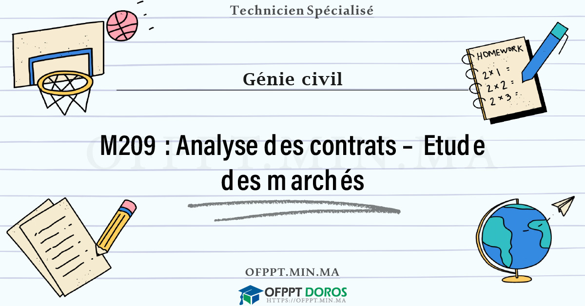 Sommaire détaillé du cours Analyse des contrats – Etude des marchés M209 OFPPT - Structure du module
