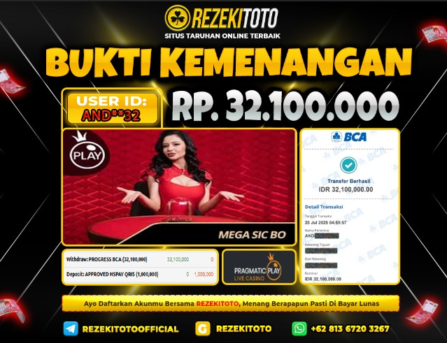 BUKTI KEMENANGAN 20 JULI 2025 MEGA SIC BO 32 JUTA  
