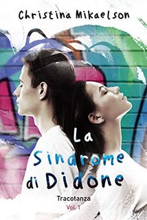 Christina Mikaelson - La Sindrome di Didone Vol.1. Tracotanza (2020)