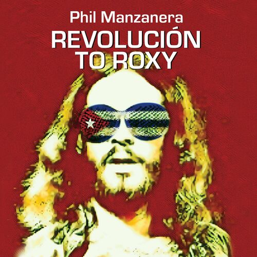 Phil Manzanera – Revolución To Roxy (2024) Mp3