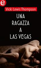 Vicki Lewis Thompson - Una ragazza a Las Vegas (elit) (2018)