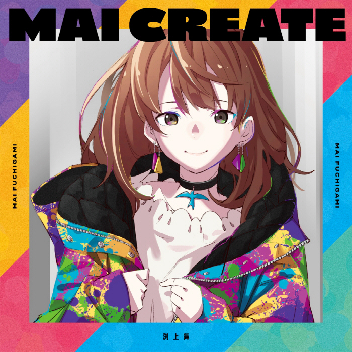 [2023.01.25] 渕上舞×ボカロP コラボミニアルバム「MAI CREATE」[MP3 320K]