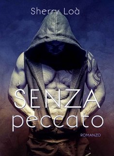 Sherry Loà - Senza peccato (2018)