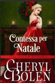 Cheryl Bolen - La casata degli Haverstock vol. 05 Contessa per Natale (2023)