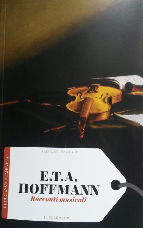 Ernst Theodor Amadeus Hoffmann - Racconti musicali (2016)