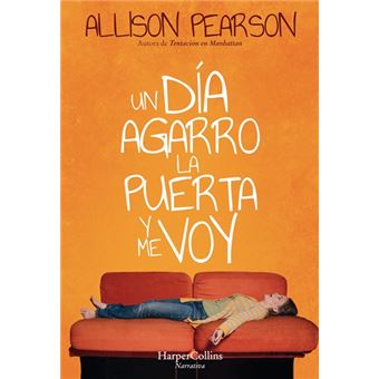 1540 1 - Un día agarro la puerta y me voy - Allison Pearson (Audiolibro Voz Humana)