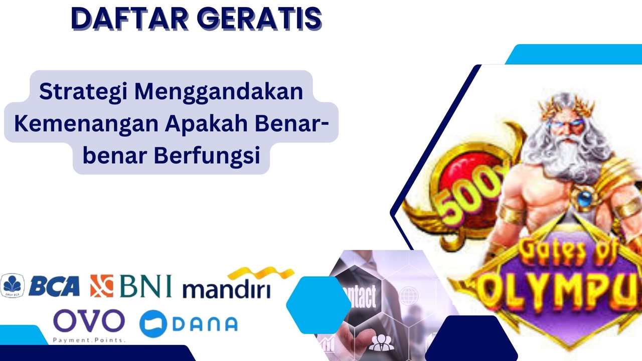 Strategi Menggandakan Kemenangan Apakah Benar-benar Berfungsi