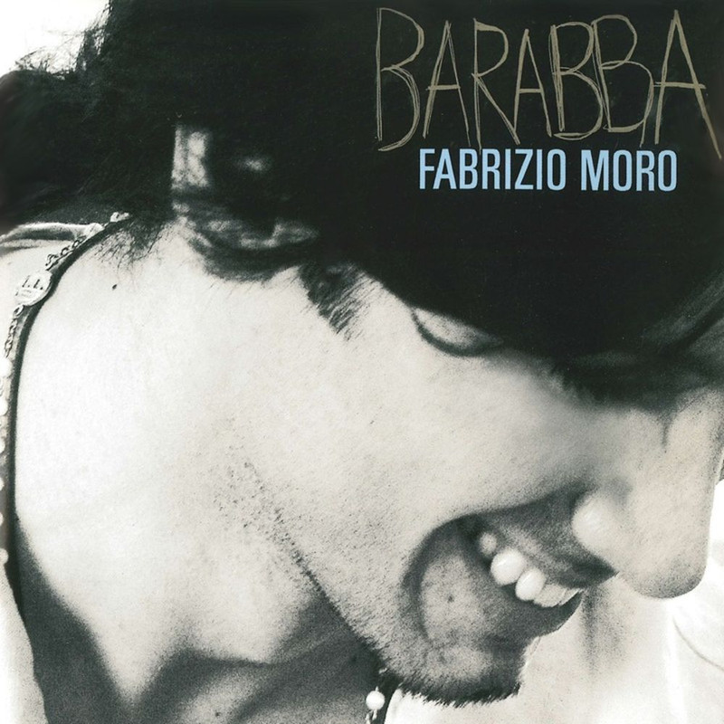 Fabrizio Moro - Barabba [Album] (2009) .mp3 -320 Kbps