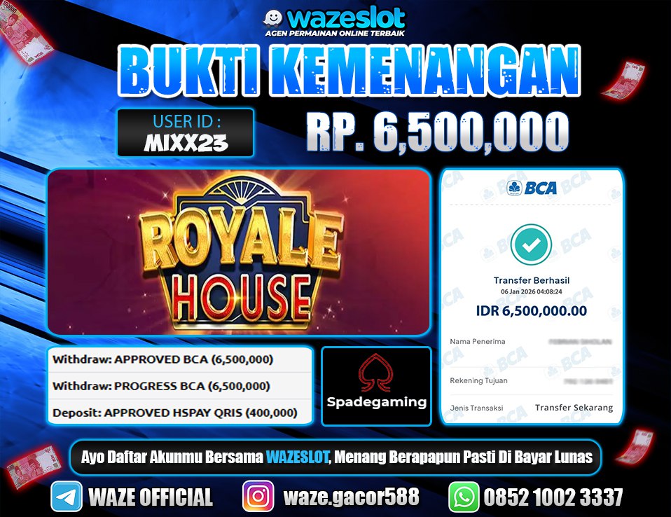 BUKTI KEMENANGAN 06 JANUARI 2026 GAME ROYALE HOUSE (SPADEGAMING)