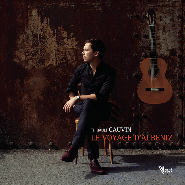 Isaac Albéniz, Thibault Cauvin • Le voyage d'Albéniz (2014) .flac  48.0 kHz 24 bits