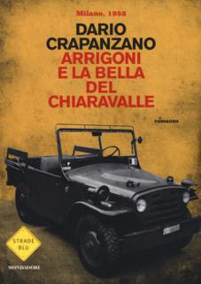 Dario Crapanzano - Arrigoni e la bella del Chiaravalle. Milano, 1952 (2015) .mp3 - 48 kbps