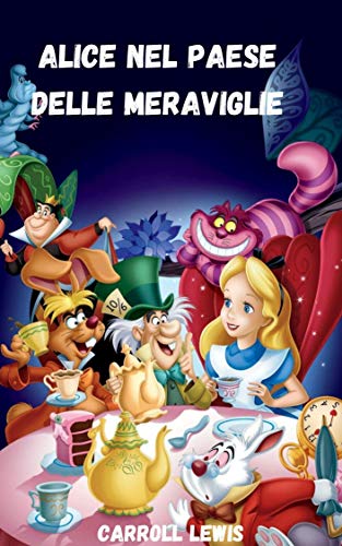 Carroll Lewis – Alice nel paese delle meraviglie (2020)