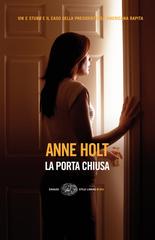 Anne Holt – La porta chiusa (2013)