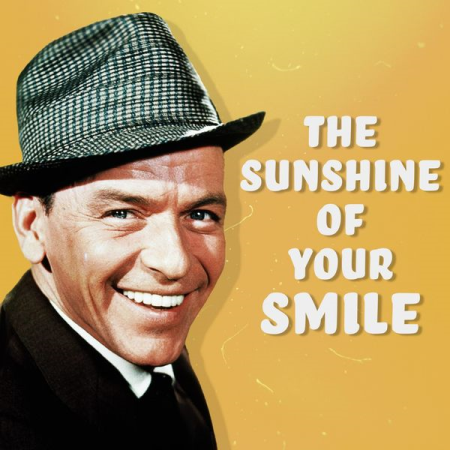 Frank Sinatra - The Sunshine of Your Smile (2021)