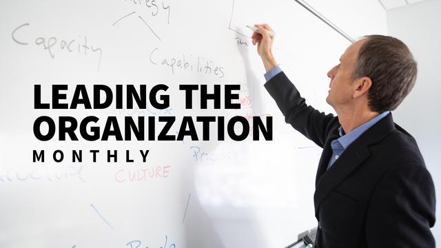 Leading the Organization Monthly (Updated 632019) Leading the Organization Monthly (Updated 632019)