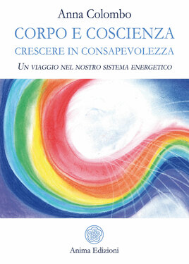 Anna Colombo – Corpo e coscienza (2021)