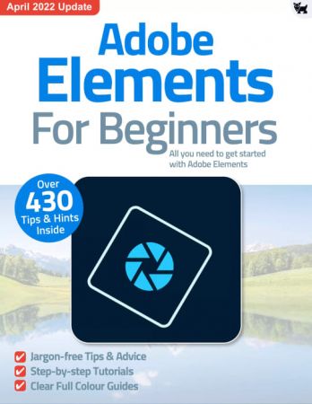 Adobe Elements For Beginners - 10th Edition, 2022