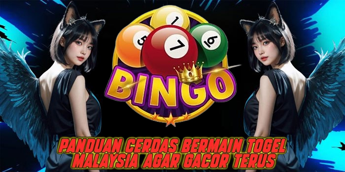 Panduan Cerdas Bermain Togel Malaysia Agar Gacor Terus