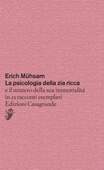 Erich Mühsam – La psicologia della zia ricca (2026)