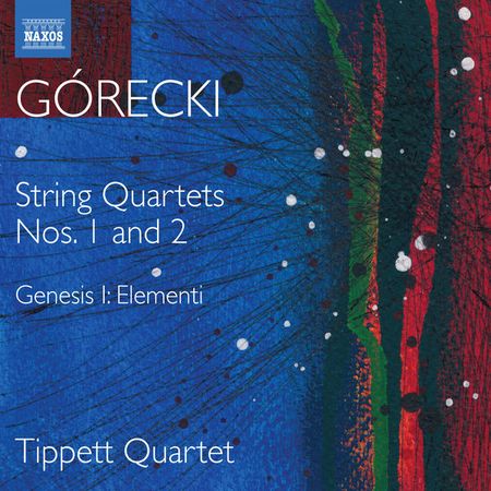Tippett Quartet - Górecki: String Quartets Nos. 1 & 2 (2018) [Hi-Res]