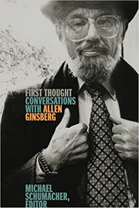 First Thought: Conversations with Allen Ginsberg