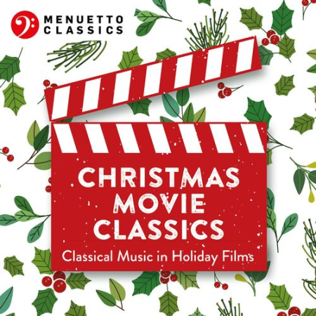 VA - Christmas Movie Classics (Classical Music in Holiday Films) (2021)