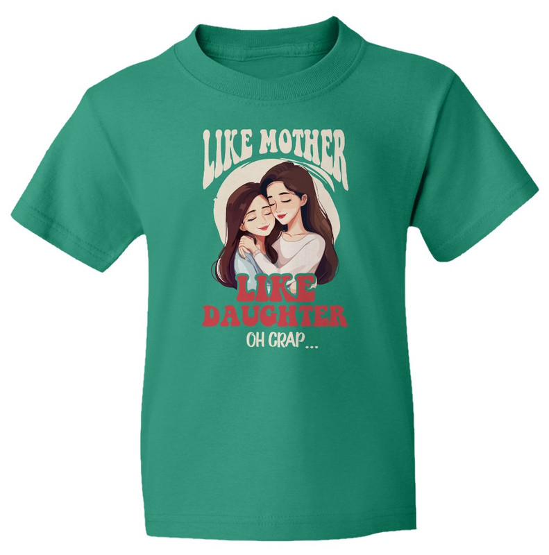 Funny Like Mother Like Daughter Happy Mothers Day Mom Youth Unisex T-shirt - Picture 6 of 11
