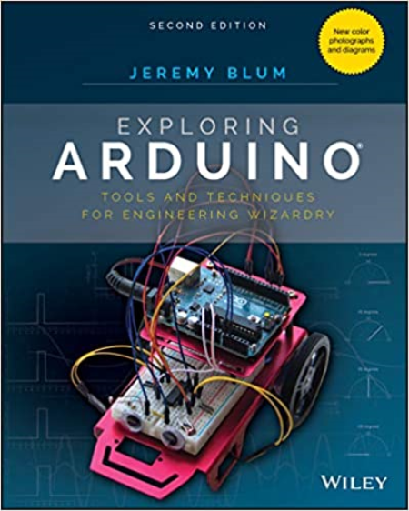 Exploring Arduino: Tools and Techniques for Engineering Wizardry, 2nd Edition [MOBI]