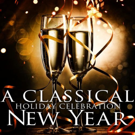 VA - A Classical Holiday Celebration: New Year (2021) FLAC/MP3