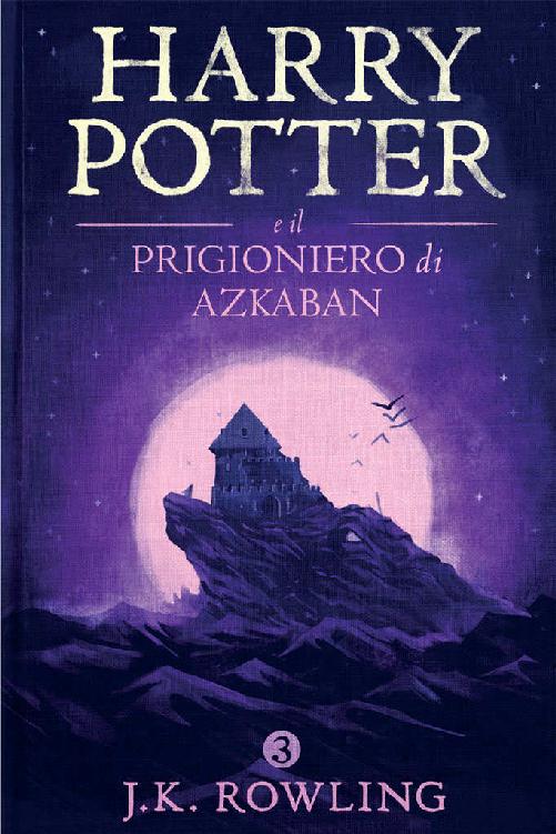 J.K. Rowling – Harry Potter e il Prigioniero di Azkaban (2015)