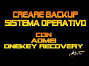 Creare Backup Windows OneKey Recovery Win 7-8.1-10 All (32-64 Bi