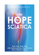 New Hope for Sciatica End Your Pain Now with Solutions Even Your Doctor Won't Tell You About