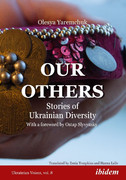 Our Others Stories of Ukrainian Diversity