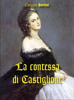 Cesare Bertini - La Contessa di Castiglione (2015)
