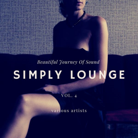 VA - Simply Lounge (Beautiful Journey of Sounds), Vol. 4 (2020)