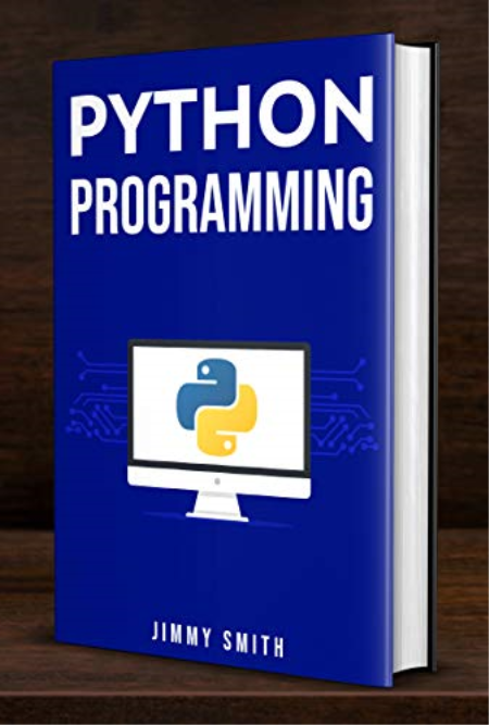 Python Programming: The Ultimate Beginner's Guide to Programming with Python