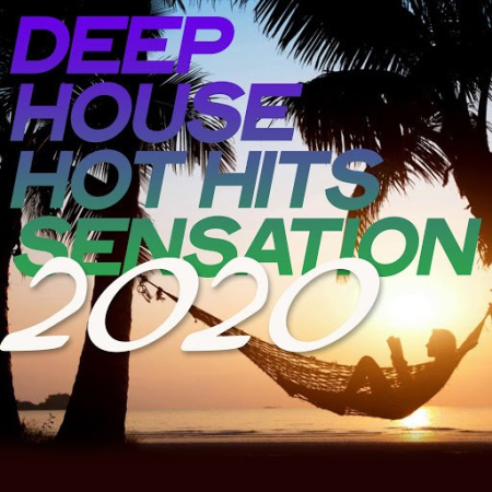 VA - Deep House Hot Hits Sensation 2020