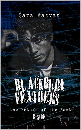 Sara Masvar – Blackburn Feathers B-SIDE: The return of the past (#BBF Vol. 2) (2021)
