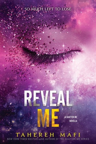 Tahereh Mafi – Shatter me 5.5 Reveal Me (2019) Tahereh Mafi – Shatter me 5.5 Reveal Me (2019)