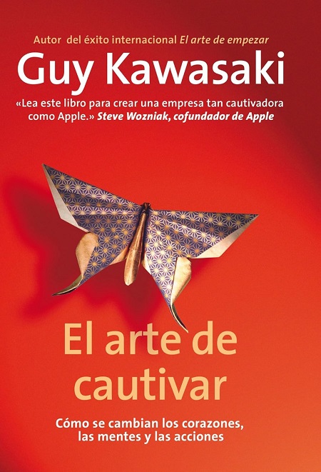 El arte de cautivar - Guy Kawasaki (Multiformato) [VS]