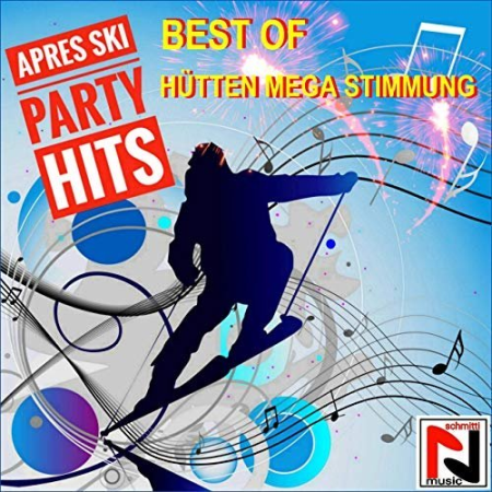 VA - Best of Après Ski Party Hits (Mega Hütten Stimmung) (2019)