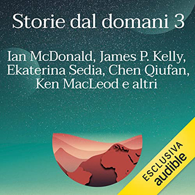Autori Vari - Storie dal domani 4꞉ I migliori racconti di Future Fiction 2017 (2023) (mp3 - 128 kbps)