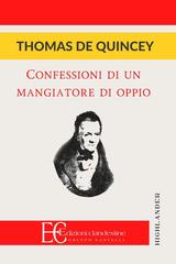 Thomas de Quincey – Confessioni di un mangiatore (2015)